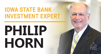 Iowa State Bank Investment Expert, Philip Horn